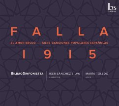 Falla 1915: Amor Brujo & 7 Canciones - Toledo,Maria/Silva,Iker Sánchez/Bilbao Sinfonietta