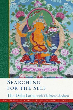 Searching for the Self (eBook, ePUB) - Lama, Dalai; Chodron, Thubten
