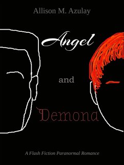 Angel and Demona (Flash Fiction, #2) (eBook, ePUB) - Azulay, Allison M.