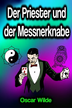 Der Priester und der Messnerknabe (eBook, ePUB) - Wilde, Oscar