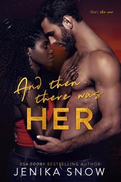 And Then There Was Her (eBook, ePUB) - Snow, Jenika