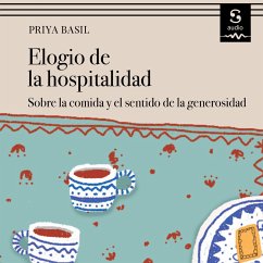Elogio de la hospitalidad (MP3-Download) - Basil, Priya; Nuño (Translator), Ana
