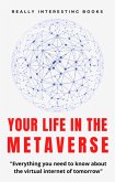 Your Life In The Metaverse (eBook, ePUB)