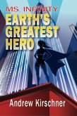 Ms. Infinity: Earth's Greatest Hero (eBook, ePUB)