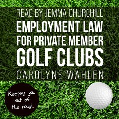Employment Law for Private Member Golf Clubs (MP3-Download) - Wahlen, Carolyne