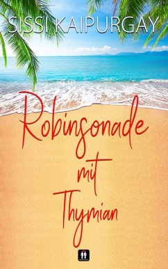 Robinsonade mit Thymian (eBook, ePUB) - Kaipurgay, Sissi