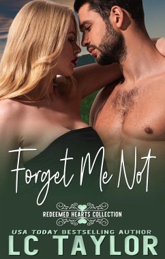 Forget Me Not (Redeemed Hearts Collection, #3) (eBook, ePUB) - Taylor, Lc
