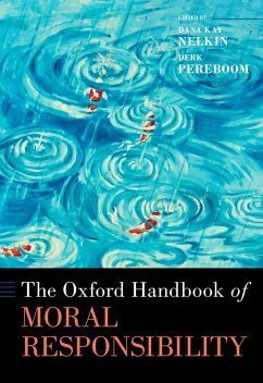 The Oxford Handbook of Moral Responsibility (eBook, ePUB)