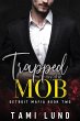 Trapped by the Mob (Detroit Mafia... - Bild 1