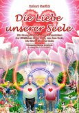 Die Liebe unserer Seele (eBook, ePUB)