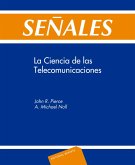 Señales. La ciencia de las telecomunicaciones (eBook, PDF) Señales. La ciencia de las telecomunicaciones (eBook, PDF)