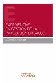 Experiencias en gestión de la innovación en salud (eBook, ePUB)