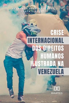 Cover Crise internacional dos direitos humanos ilustrada na Venezuela (eBook, ePUB)