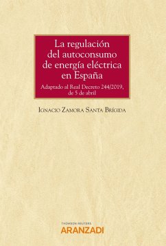 La regulación del autoconsumo de energía eléctrica en España (eBook, ePUB) - Zamora Santa Brígida, Ignacio