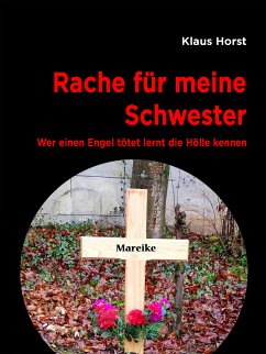 Rache für meine Schwester (eBook, ePUB) - Horst, Klaus