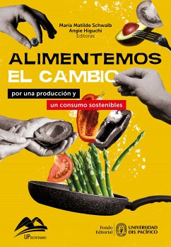 Alimentemos el cambio: por una producción y un consumo sostenibles (eBook, ePUB)