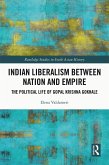 Indian Liberalism between Nation and Empire (eBook, PDF)