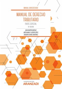 Manual de Derecho Tributario. Parte Especial (eBook, ePUB) - Álvarez Martínez, Joaquín; Martín Queralt, Juan; Tejerizo López, José Manuel