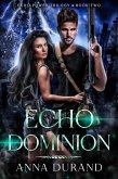 Echo Dominion (Echo Power Trilogy, #2) (eBook, ePUB)