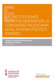 Las instituciones de Autogobierno de la Comunidad Valenciana en el sistema político español (eBook, ePUB)