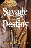 Savage Destiny (eBook, ePUB)