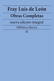 Fray Luis de León: Obras completas (nueva edición integral) (eBook, ePUB) Fray Luis de León: Obras completas (nueva edición integral) (eBook, ePUB)