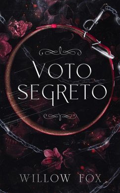 Voto Segreto (matrimoni di mafia, #1) (eBook, ePUB) - Fox, Willow