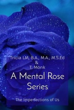 A Mental Rose Series (eBook, ePUB) - Lm, Tricia; Monk, T.