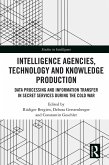 Intelligence Agencies, Technology and Knowledge Production (eBook, ePUB)