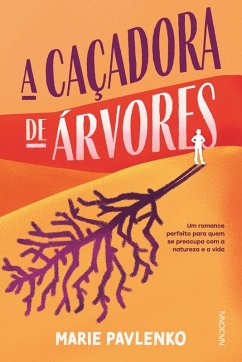 A caçadora de árvores (eBook, ePUB) - Pavlenko, Marie