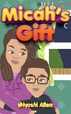 Micah's Gift (eBook, ePUB) Micah's Gift (eBook, ePUB)