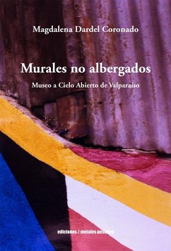 Murales no albergados (eBook, ePUB) - Dardel Coronado, Magdalena