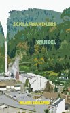 Schlafwandlers Wandel (eBook, ePUB) Schlafwandlers Wandel (eBook, ePUB)