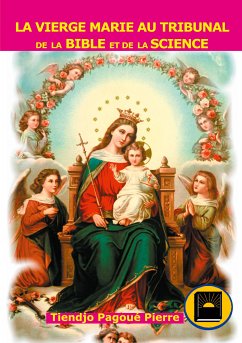 La vierge Marie au tribunal de la Bible (eBook, ePUB)