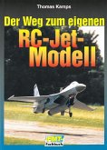 Der Weg zum eigenen RC-Jet-Modell (eBook, ePUB)