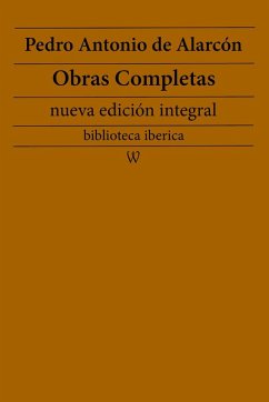 Cover Pedro Antonio de Alarcón: Obras completas (nueva edición integral) (eBook, ePUB)