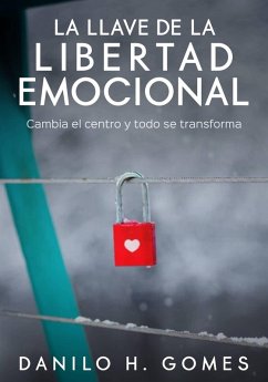 Cover La Llave de la Libertad Emocional (eBook, ePUB)