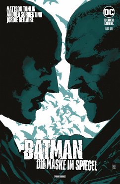 Batman: Die Maske im Spiegel - Bd. 3 (von 3) (eBook, PDF) - Mattson Tomlin