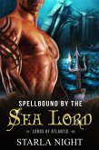 Spellbound by the Sea Lord: A Merman Shifter Fated Mates Romance Novel (Lords of Atlantis, #7) (eBook, ePUB)