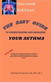 The Easy Guide to Understanding and Managing Your Asthma Second Edition (eBook, ePUB)