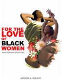 For The Love Of Black Women (eBook, ePUB)
