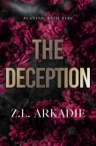 The Deception (Playing with Fire, #2) (eBook, ePUB)