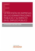 La sucesión de empresas en las Administraciones Públicas y su impacto en el empleo público (eBook, ePUB)