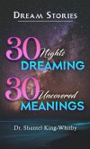 Dream Stories: 30 Nights Dreaming, 30 Uncovered Meanings (eBook, ePUB)