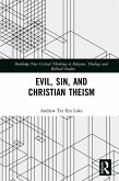 Evil, Sin, and Christian Theism (eBook, ePUB)