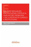 Abusos sexuales en la Iglesia Católica: análisis del problema y de la respuesta jurídica e institucional (eBook, ePUB)