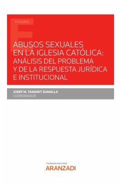 Abusos sexuales en la Iglesia Católica: análisis del problema y de la respuesta jurídica e institucional (eBook, ePUB) - Tamarit Sumalla, Josep M.