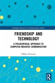 Friendship and Technology (eBook, ePUB)