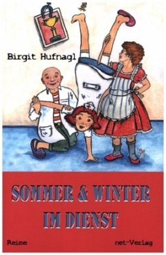 Sommer & Winter im Dienst - Hufnagl, Birgit