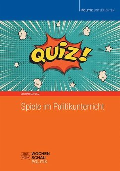 Spiele im Politikunterricht - Scholz, Lothar